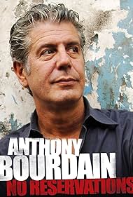 Anthony Bourdain: No Reservations (2005)