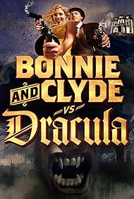 Bonnie & Clyde vs. Dracula (2011)