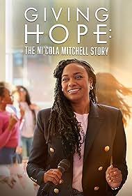 Giving Hope: The Ni'cola Mitchell Story (2023)