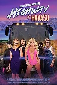Highway to Havasu (2017)