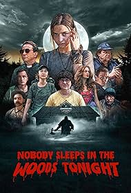Nobody Sleeps in the Woods Tonight (2020)