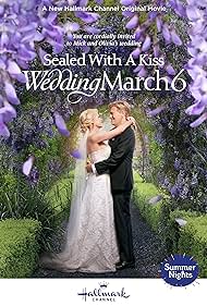 Sealed with a Kiss: Wedding March 6 (2021)