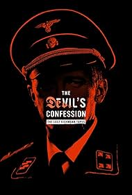 The Devil's Confession: The Lost Eichmann Tapes (2023)